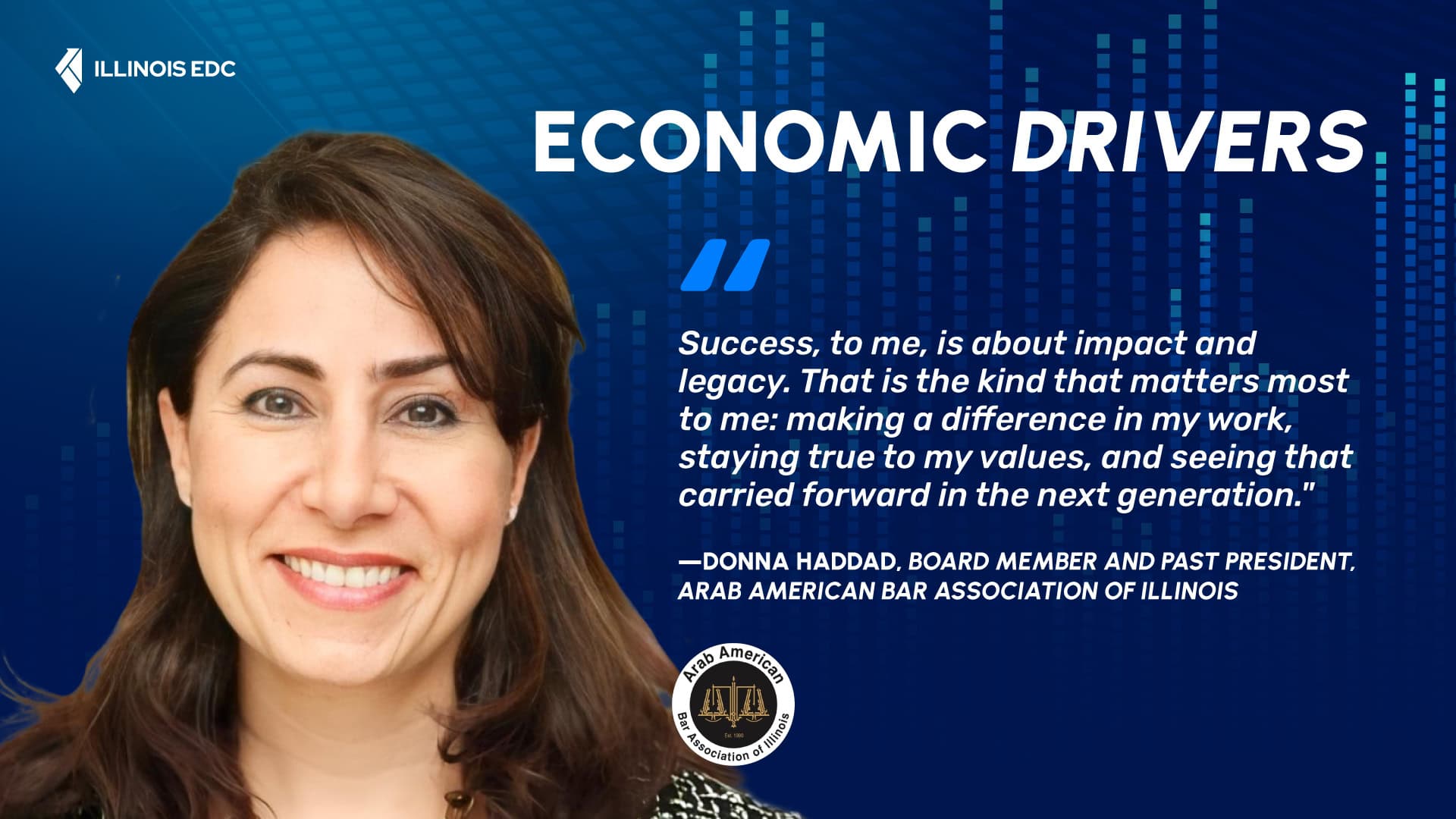 Economic Driver: Donna Haddad, Board Member and Past President, Arab American Bar Association of Illinois